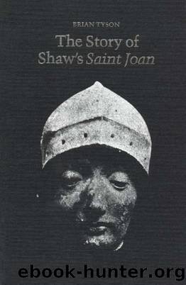 The Story of Shaw's Saint Joan by Brian Tyson