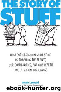 The Story of Stuff by Annie Leonard