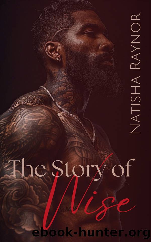 The Story of Wise by Raynor Natisha