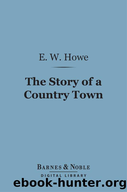 The Story of a Country Town by E. W. Howe