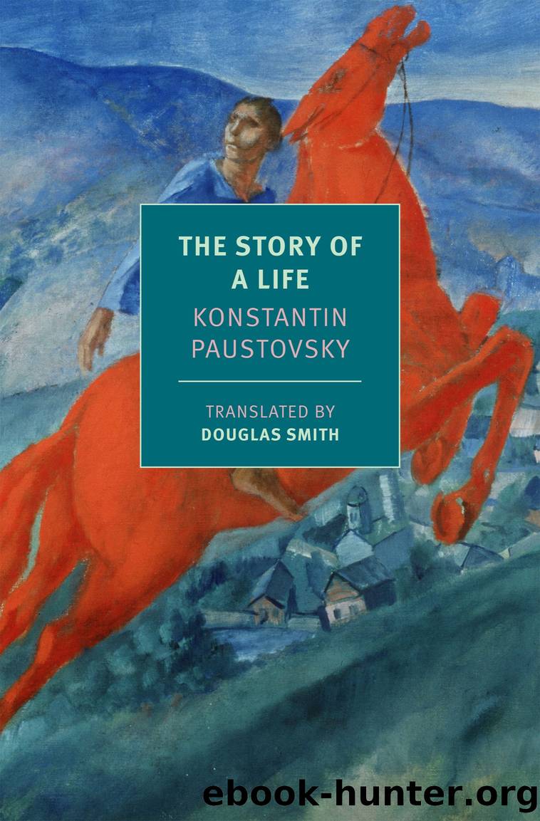 The Story of a Life by Konstantin Paustovsky
