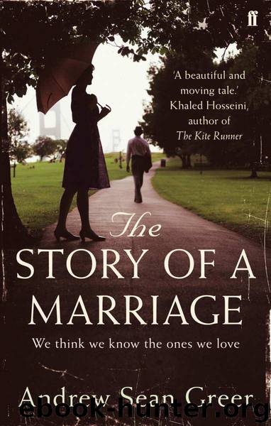 The Story of a Marriage by Greer Andrew Sean