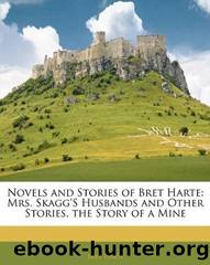 The Story of a Mine by Bret Harte