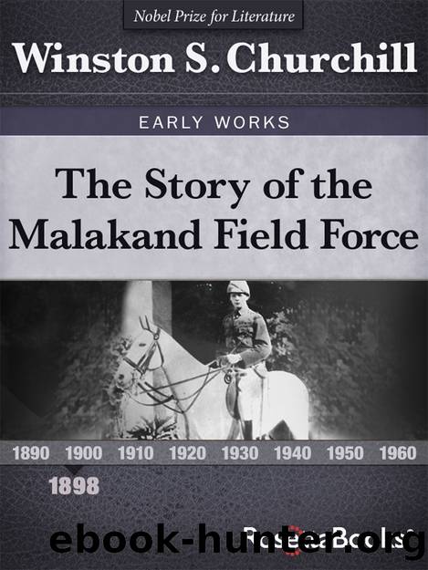 The Story of the Malakand Field Force by Winston S. Churchill