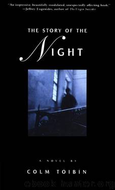 The Story of the Night by Colm Tóibín