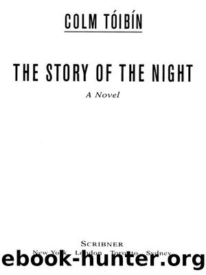 The Story of the Night by Colm Toibin