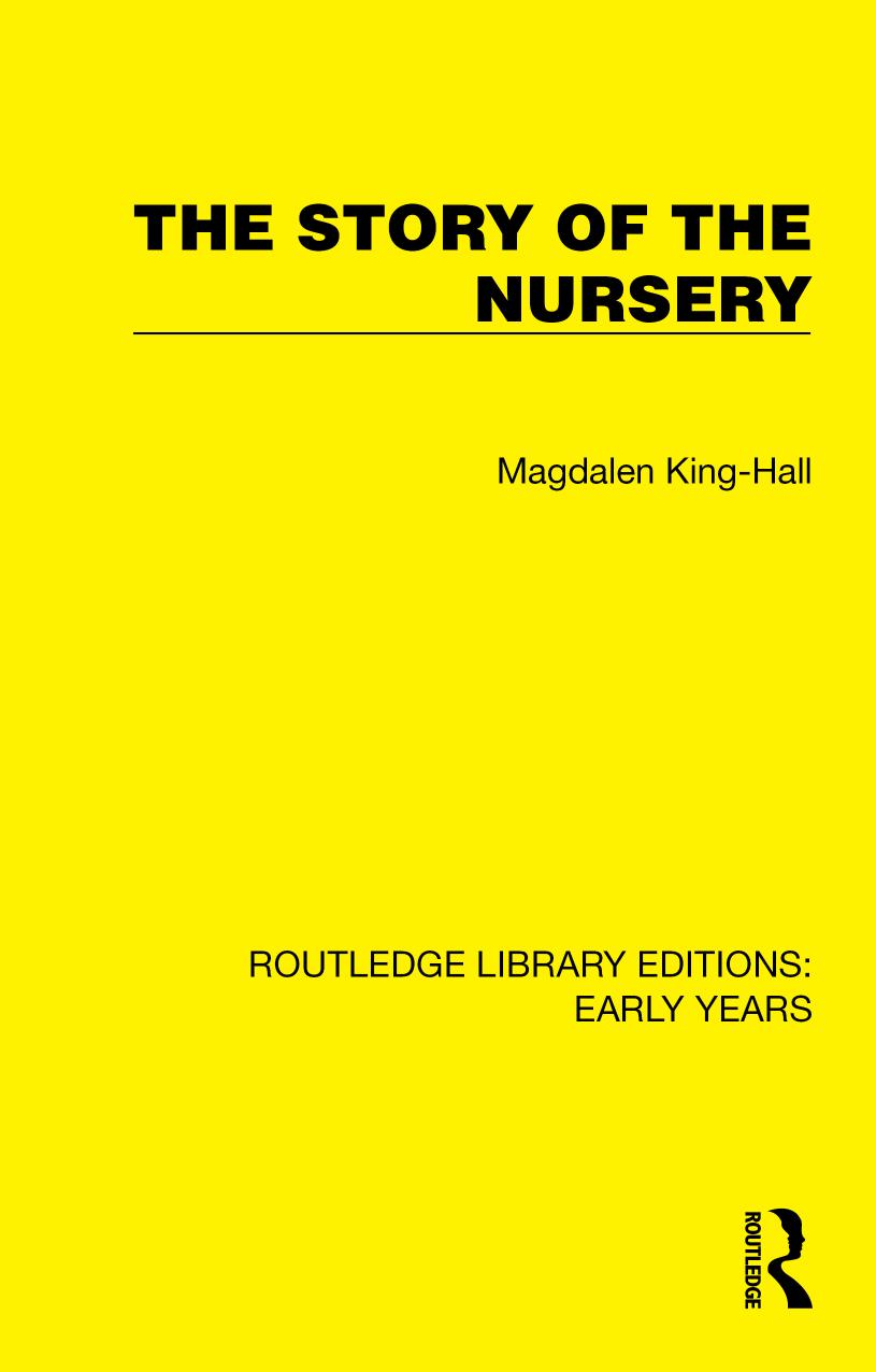 The Story of the Nursery by Magdalen King-Hall