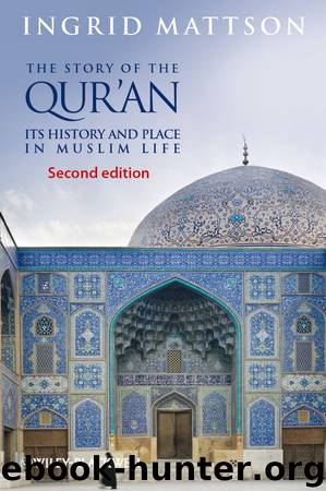 The Story of the Qur'an by Ingrid Mattson
