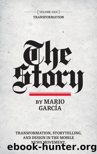 The Story: Volume I: Transformation by Mario García