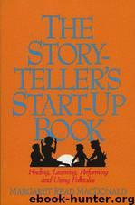 The Story-Teller's Start-Up Book by Margaret Read MacDonald
