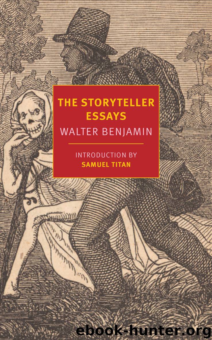 The Storyteller Essays by Walter Benjamin