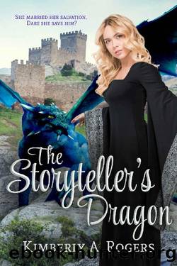 The Storyteller's Dragon by Kimberly A Rogers