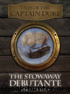 The Stowaway Debutante by Rebecca Diem