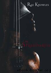 The Stradivarius by Rae Knowles