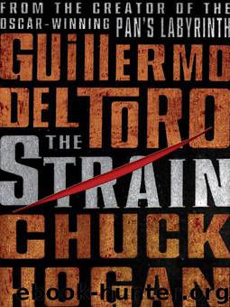 The Strain: Book One of the Strain Trilogy by Guillermo Del Toro & Chuck Hogan