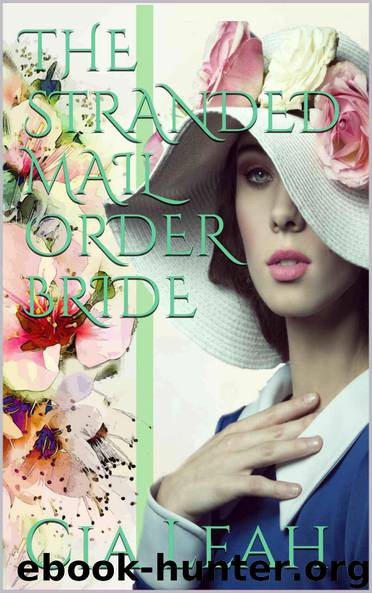 The Stranded Mail Order Bride by Cia Leah