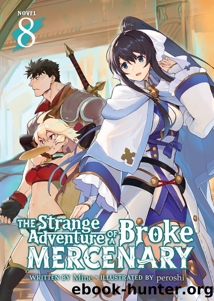 The Strange Adventure of a Broke Mercenary Vol. 8 by Mine