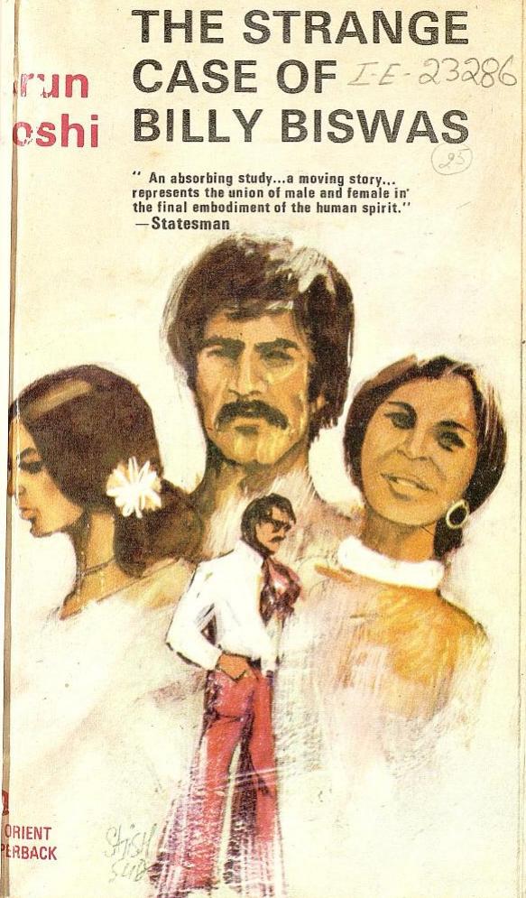 The Strange Case of Billy Biswas by Arun Joshi