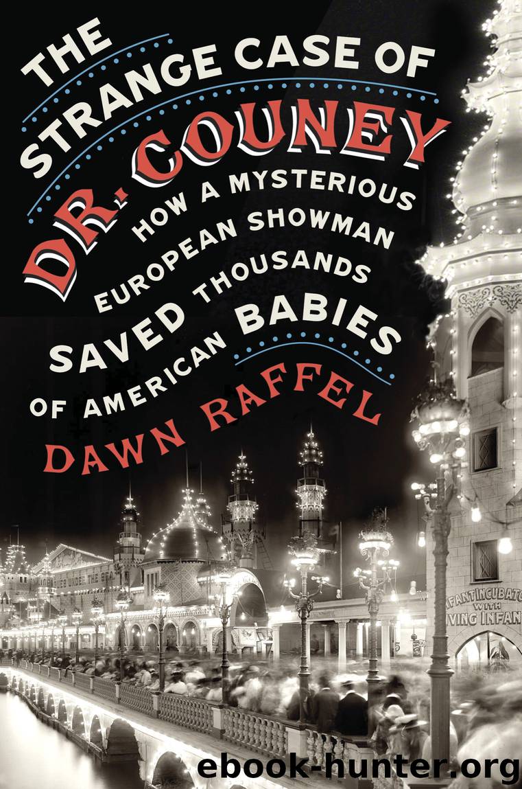 The Strange Case of Dr. Couney by Dawn Raffel