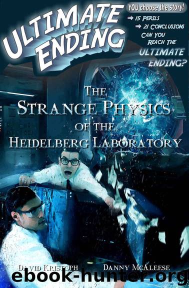 The Strange Physics of the Heidelberg Laboratory by David Kristoph & Danny McAleese