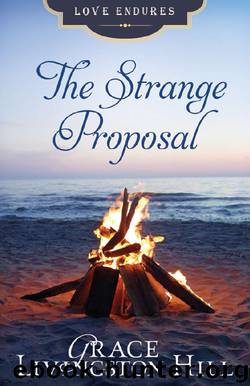 The Strange Proposal by Grace Livingston Hill