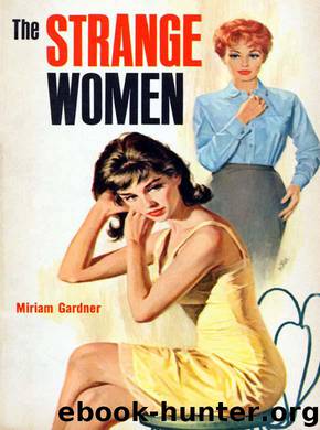 The Strange Women by Miriam Gardner