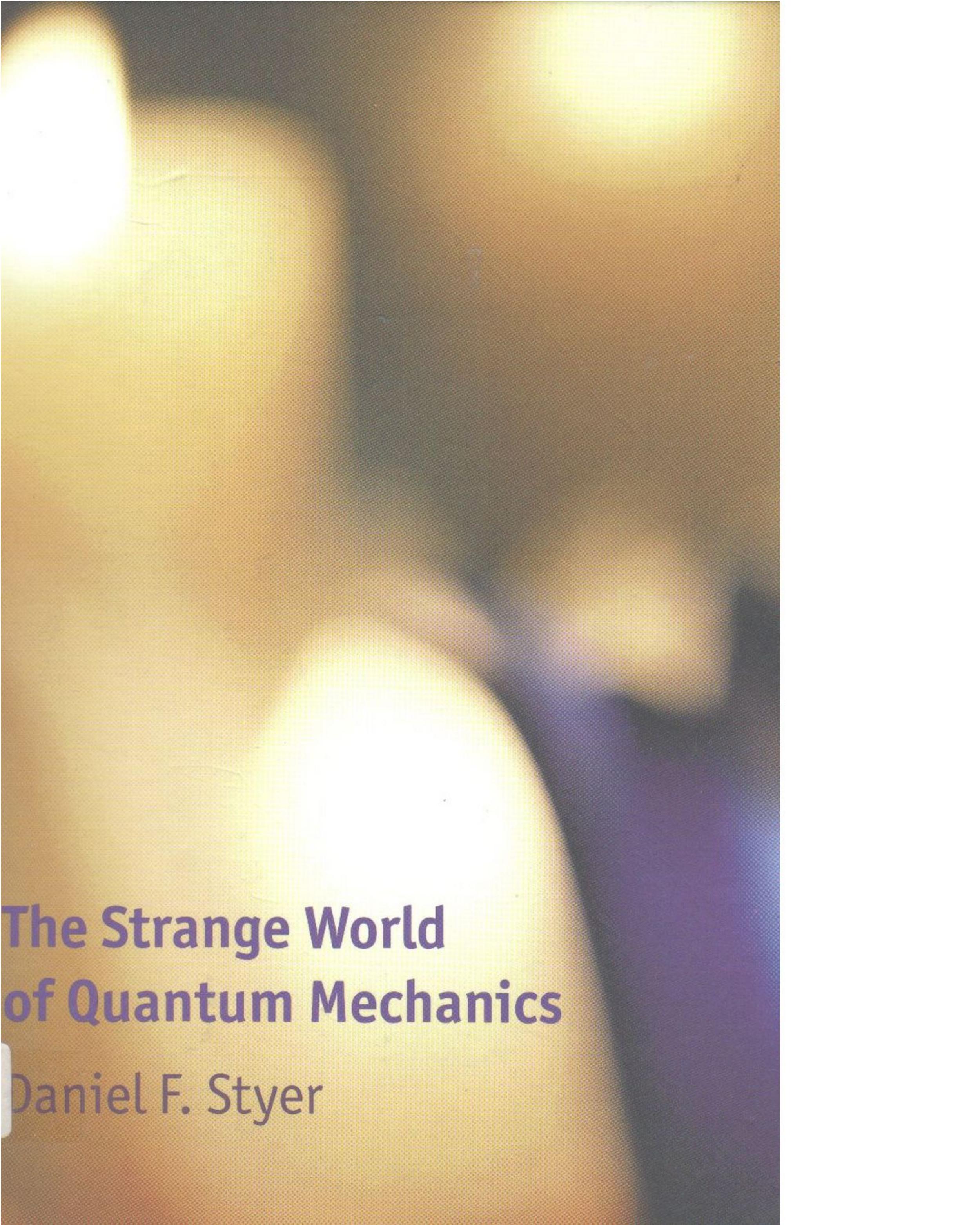 The Strange World of Quantum Mechanics by Unknow