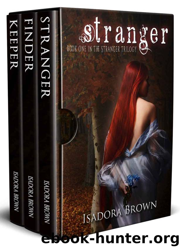 The Stranger Trilogy Box Set by Isadora Brown