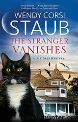 The Stranger Vanishes by Staub Wendy Corsi