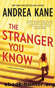 The Stranger You Know (Forensic Instincts) by Andrea Kane