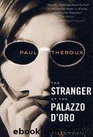 The Stranger at the Palazzo D'Oro by Paul Theroux