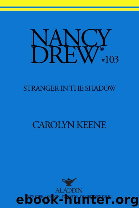 The Stranger in the Shadows by Carolyn Keene