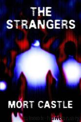 The Strangers by Mort Castle