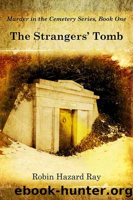 The Strangers' Tomb by Robin Hazard Ray