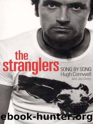 The Stranglers: Song by Song 1974â1990 by Cornwell Hugh & Drury Jim