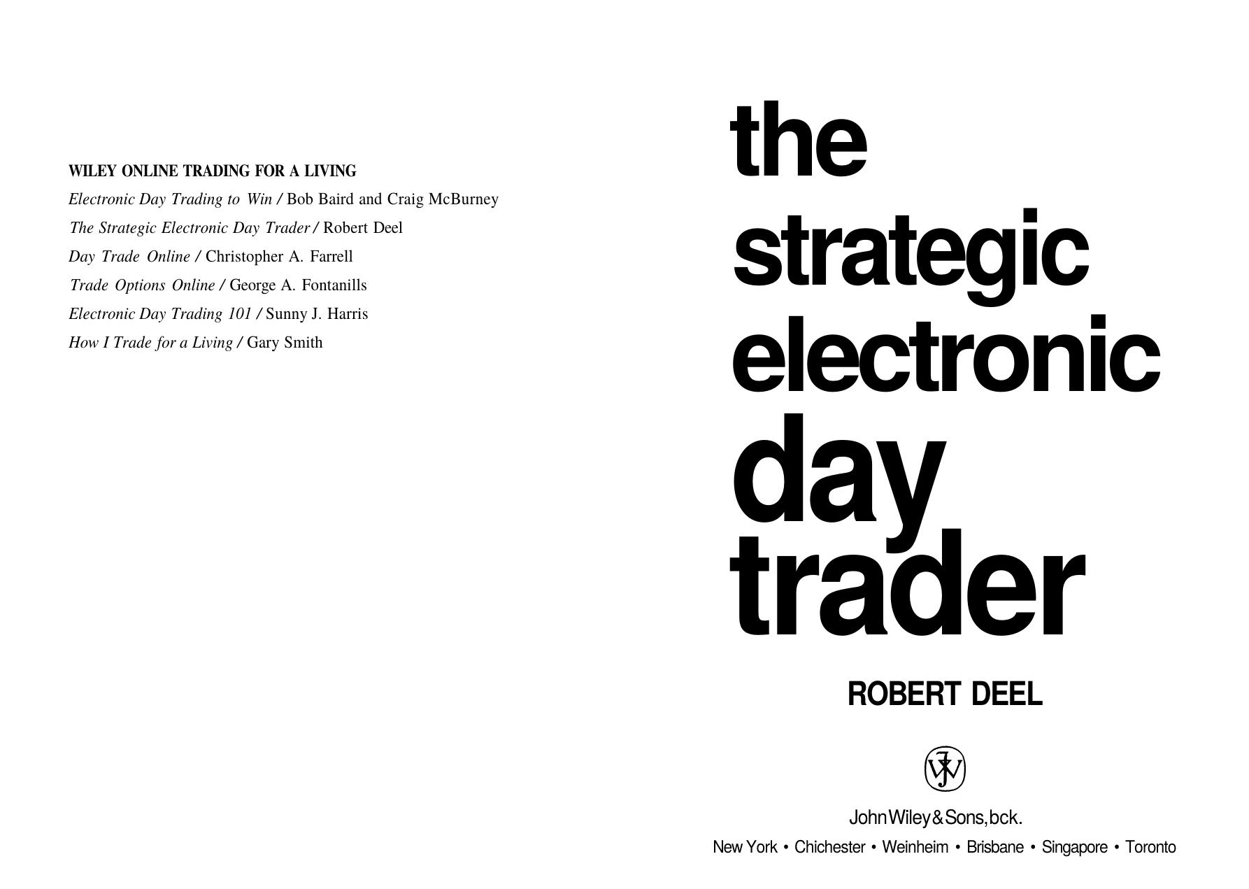 The Strategic Eletronic Day Trader by Robert Deel