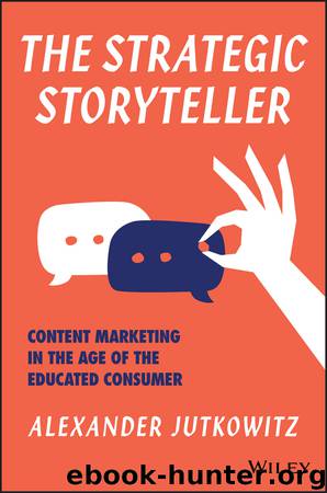 The Strategic Storyteller by Alexander Jutkowitz