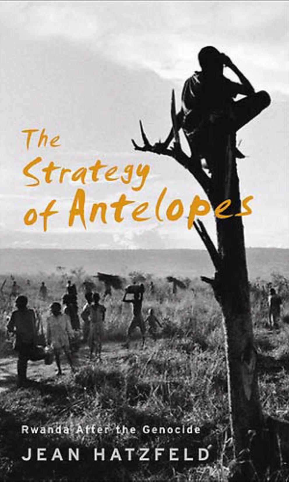 The Strategy of Antelopes by Jean Hatzfeld