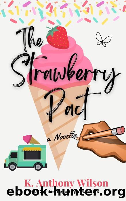 The Strawberry Pact by K. Anthony Wilson