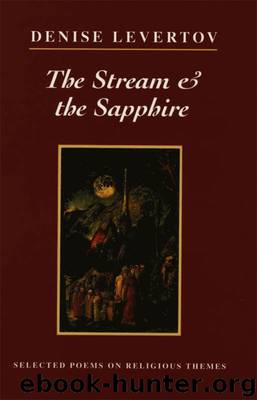 The Stream & the Sapphire by Denise Levertov