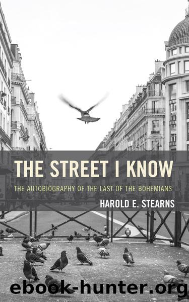 The Street I Know by Harold E. Stearns