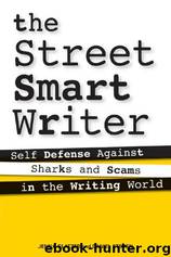 The Street Smart Writer by Jenna Glatzer & Daniel Steven