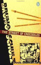 The Street of Crocodiles: Short Stories by unknow