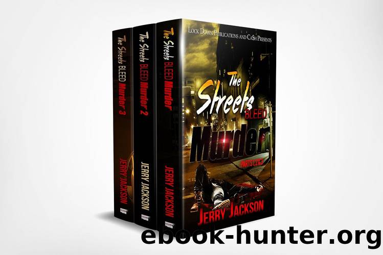 The Streets Bleed Murder 1-3 by Jerry Jackson
