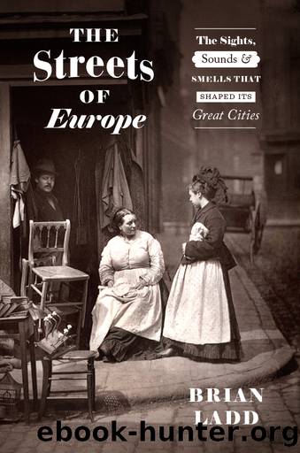 The Streets of Europe by Brian Ladd