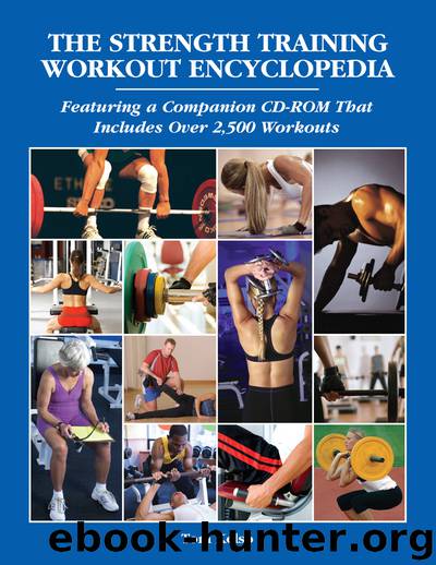 The Strength Training Workout Encyclopedia by Tom Kelso