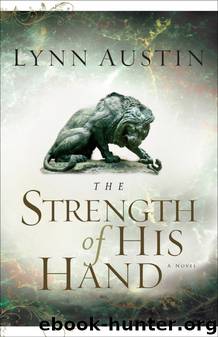 The Strength of His Hand by Lynn Austin