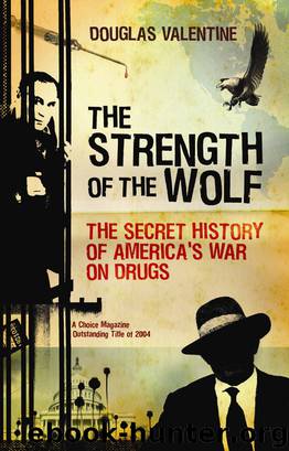 The Strength of the Wolf by Douglas Valentine