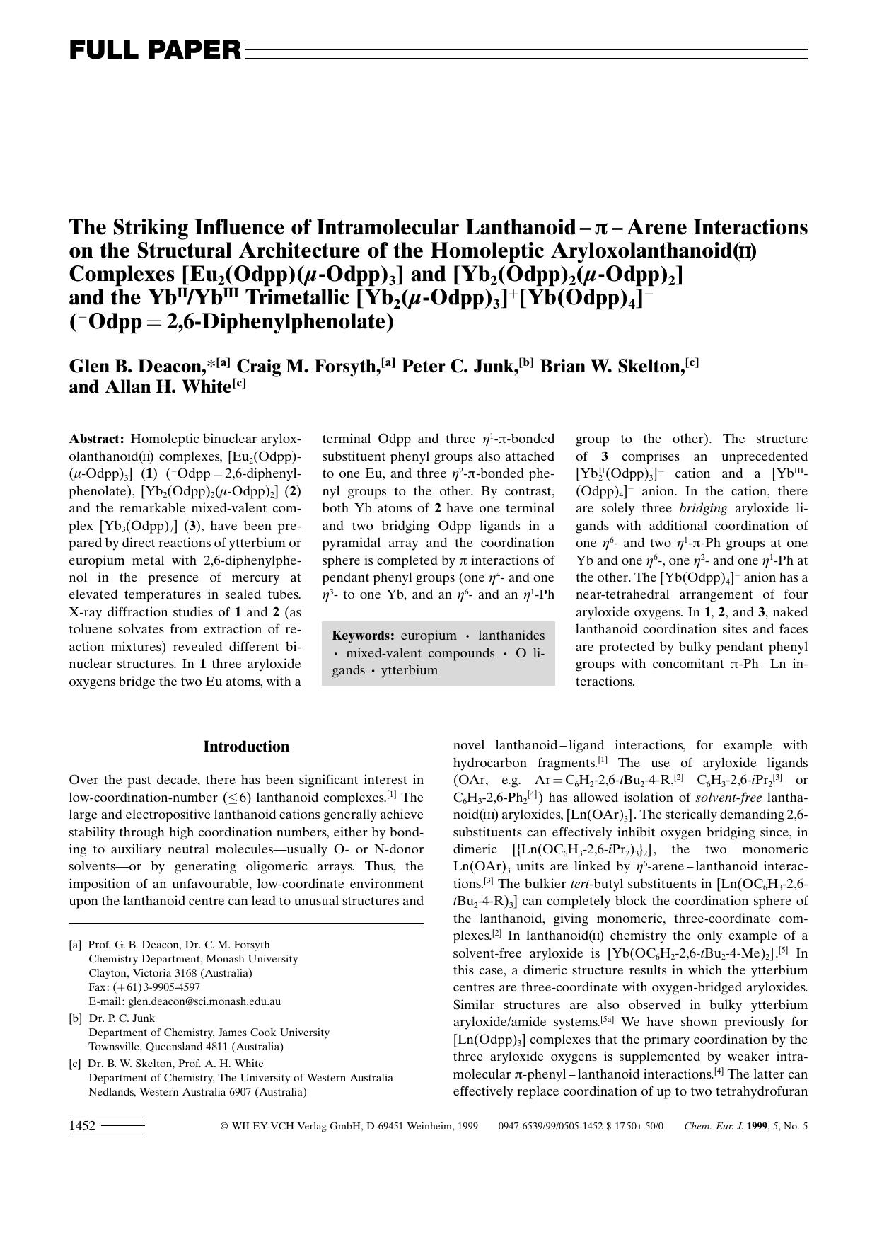 The Striking Influence of Intramolecular Lanthanoid-[pi]-Arene Interactions on the Structural Architecture of the Homoleptic Aryloxolanthanoid(II) Complexes [Eu2(Odpp)(Âµ-Odpp)3] a by Unknown