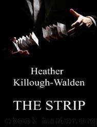 The Strip by Heather Killough-walden & Gildart Jackson